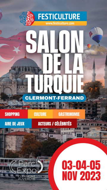 © Festiculture : venez vivre la Turquie à Clermont-Ferrand