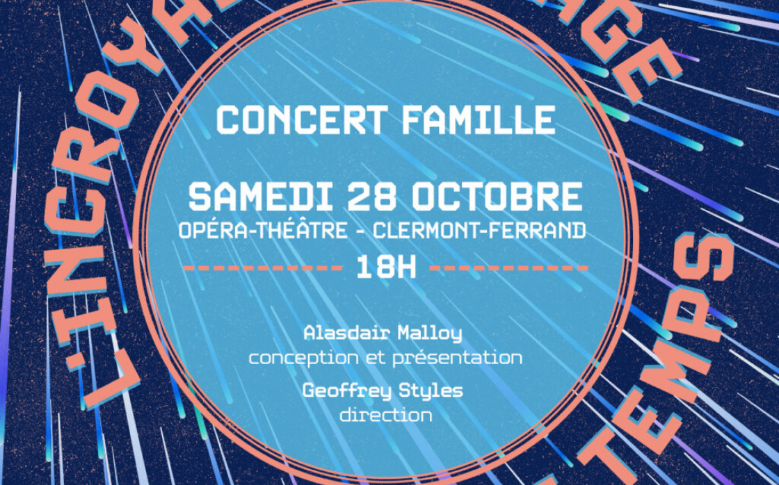 © Concert famille : L’incroyable voyage dans le temps | Orchestre National d'Auvergne