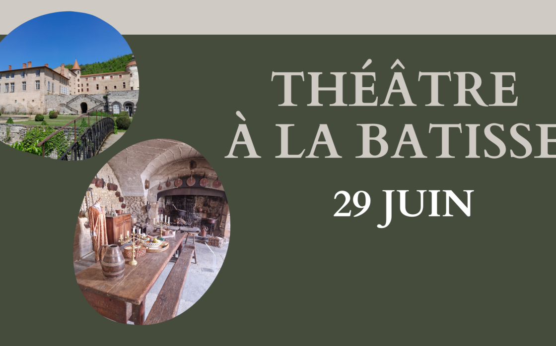 © Théâtre au Château de la Batisse