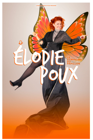 Élodie Poux : Le Syndrome du Papillon | Zénith d'Auvergne