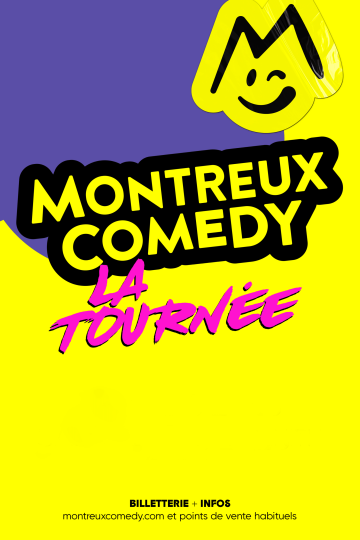 © Montreux Comedy - La Tournée | Zénith d'Auvergne