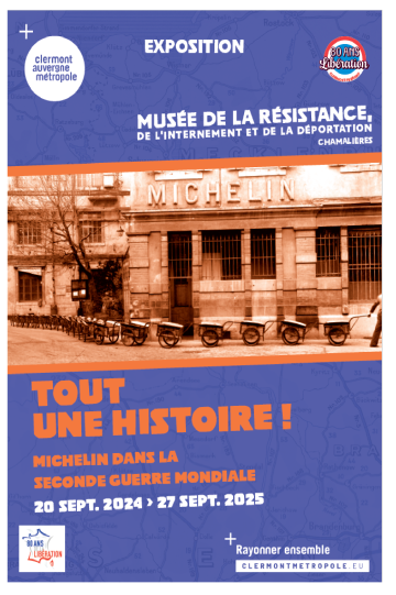 © Exposition : Tout une histoire ! Michelin dans la Seconde Guerre mondiale